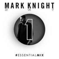 Listen too Mark Knight BBC Radio 1 Essential Mix